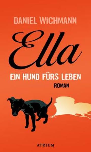 Ella: Ein Hund fürs Leben Contemporary literature