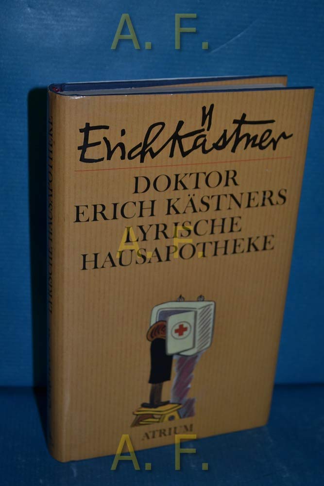 Doktor Erich Kästners lyrische Hausapotheke Poetry