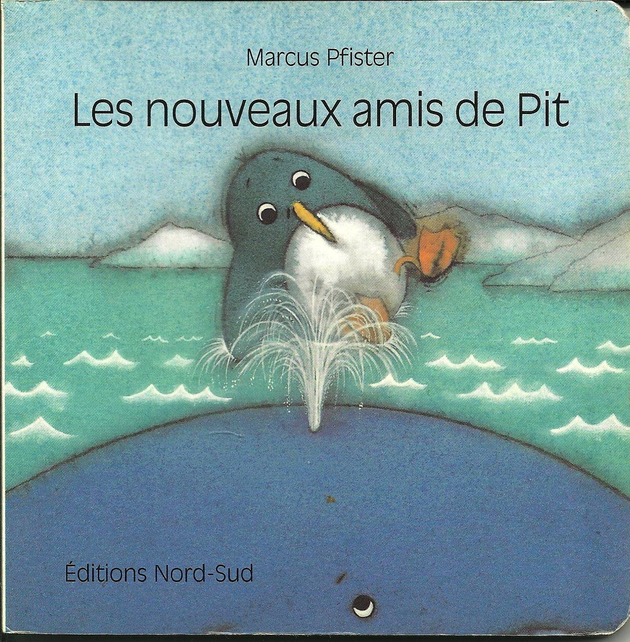 Les Nouveaux Amis De Pit: Penguin Pete's New Friends (French Edition) Books