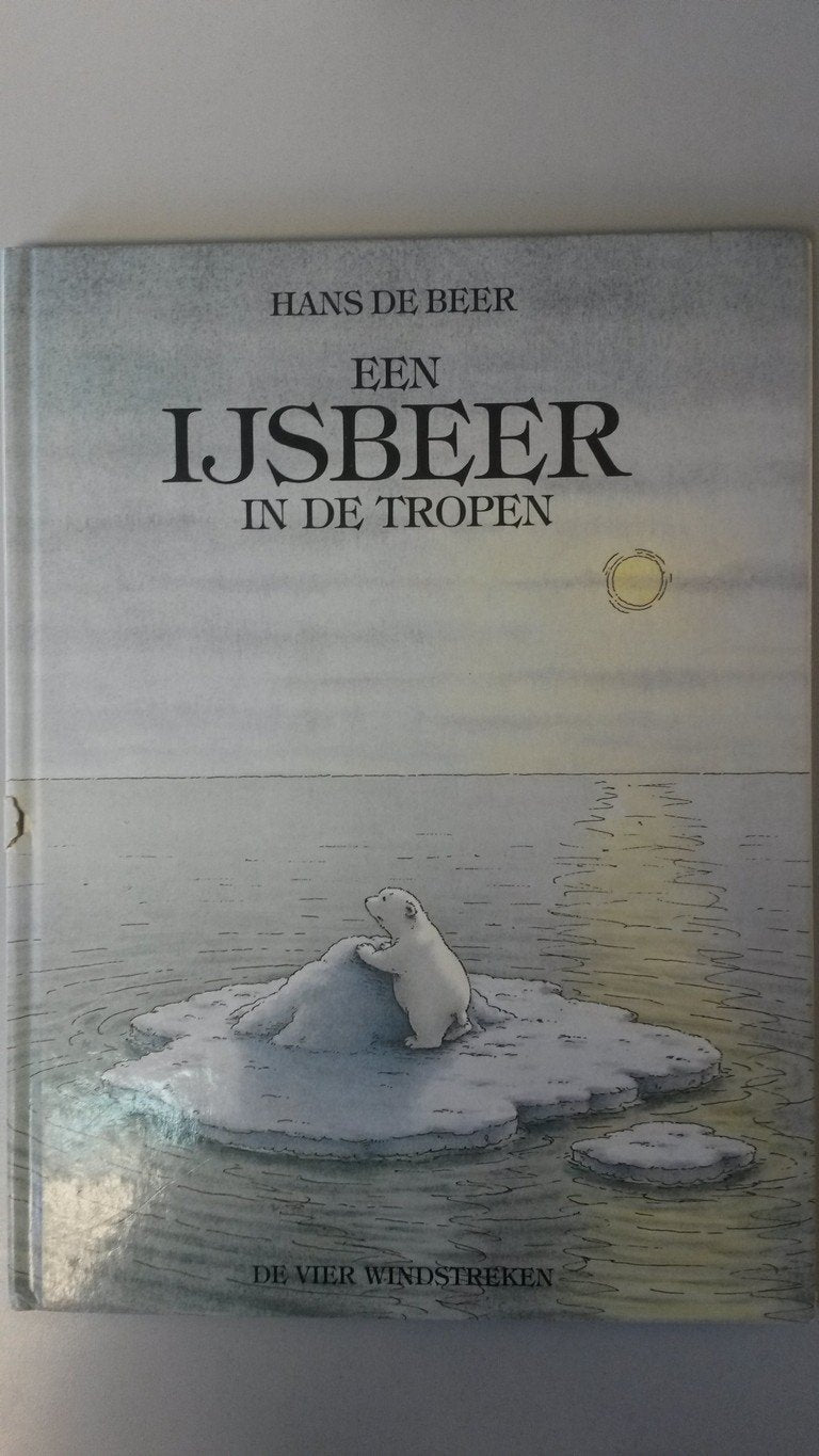 Een ijsbeer in de tropen (Een Vier Windstreken prentenboek) Children's books
