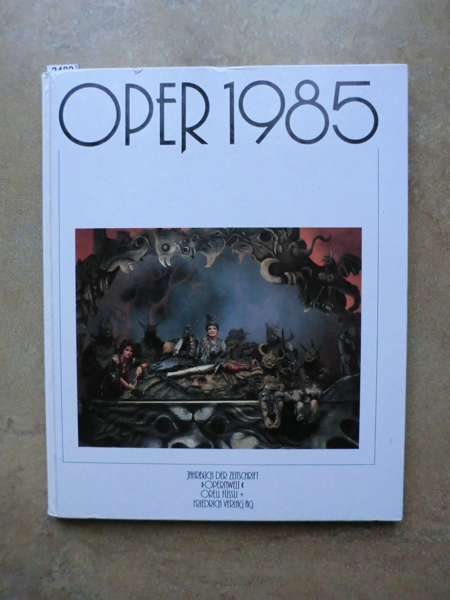 Oper 1985. Beiträge zum Händel-Jubiläum. Drei Opernkomponisten über Alban Berg. Oper in den Medien. Jahrbuch der Zeitschrift 'Opernwelt'. Books