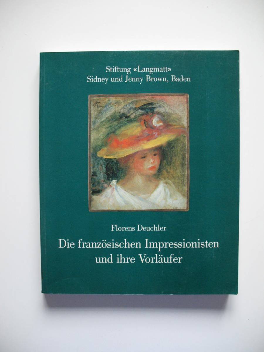 Die französischen Impressionisten und ihre Vorläufer. (= Sammlungskataloge Band I). Film, Art & Culture