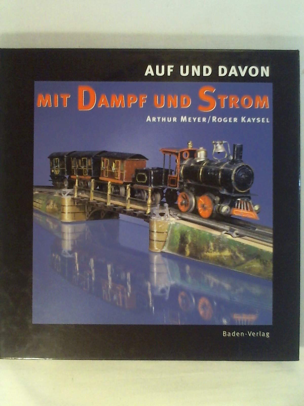 Auf und davon mit Dampf und Strom Books