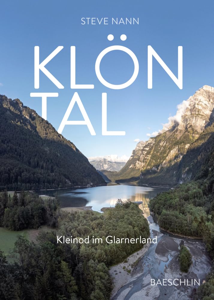 Klöntal: Kleinod im Glarnerland Leisure, Home & Garden