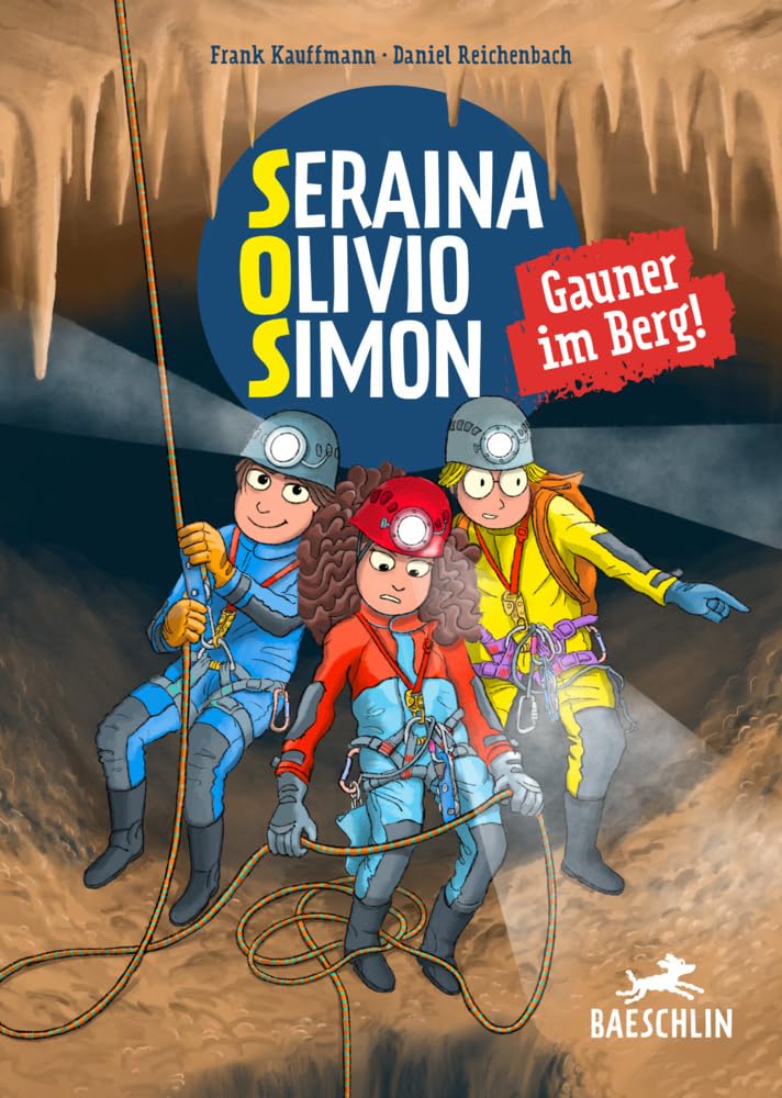 S.O.S. Svalbard: Gauner im Berg!: Sereina Olivio Simon (Baeschlin Kinderbuchreihe: Kinderbücher, die bewegen) Leisure & Fun