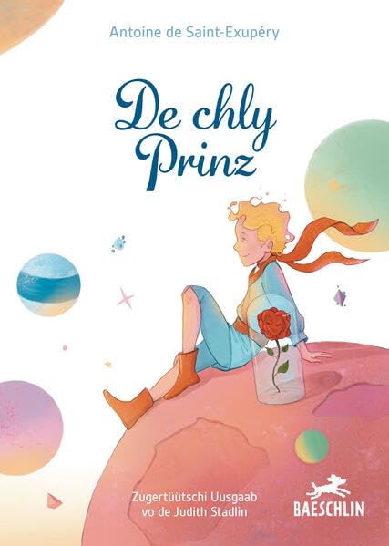 De chly Prinz: Zugertüütschi Uusgaab vo de Judith Stadlin Classics