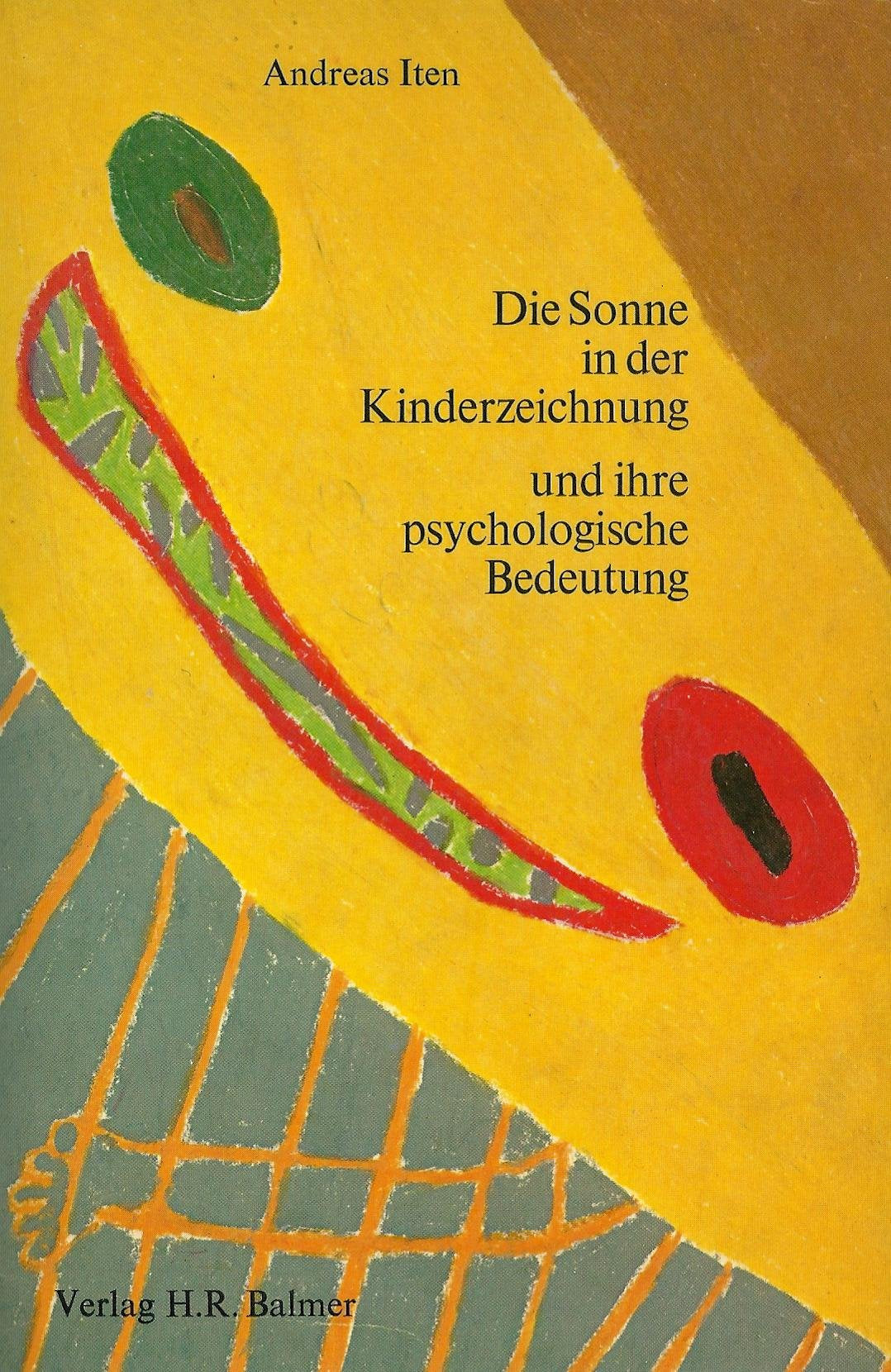 Die Sonne in der Kinderzeichnung und ihre psychologische Bedeutung Books