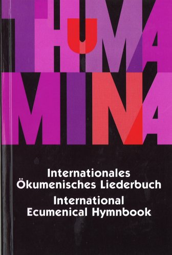 Thuma Mina: Singen mit den Partnerkirchen, Internationales Oekumenisches Liederbuch book
