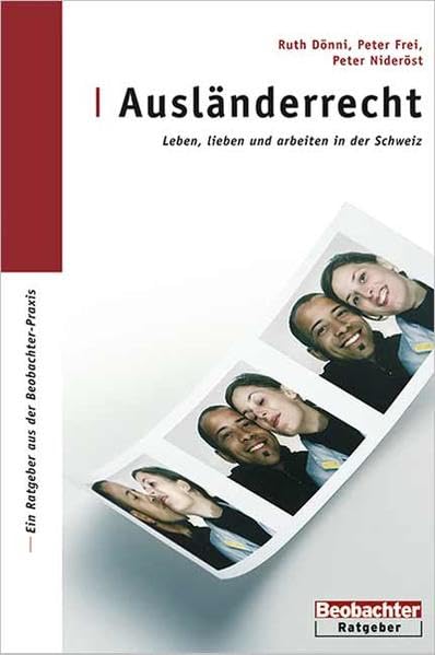 Ausländerrecht: Leben, lieben und arbeiten in der Schweiz Self-help