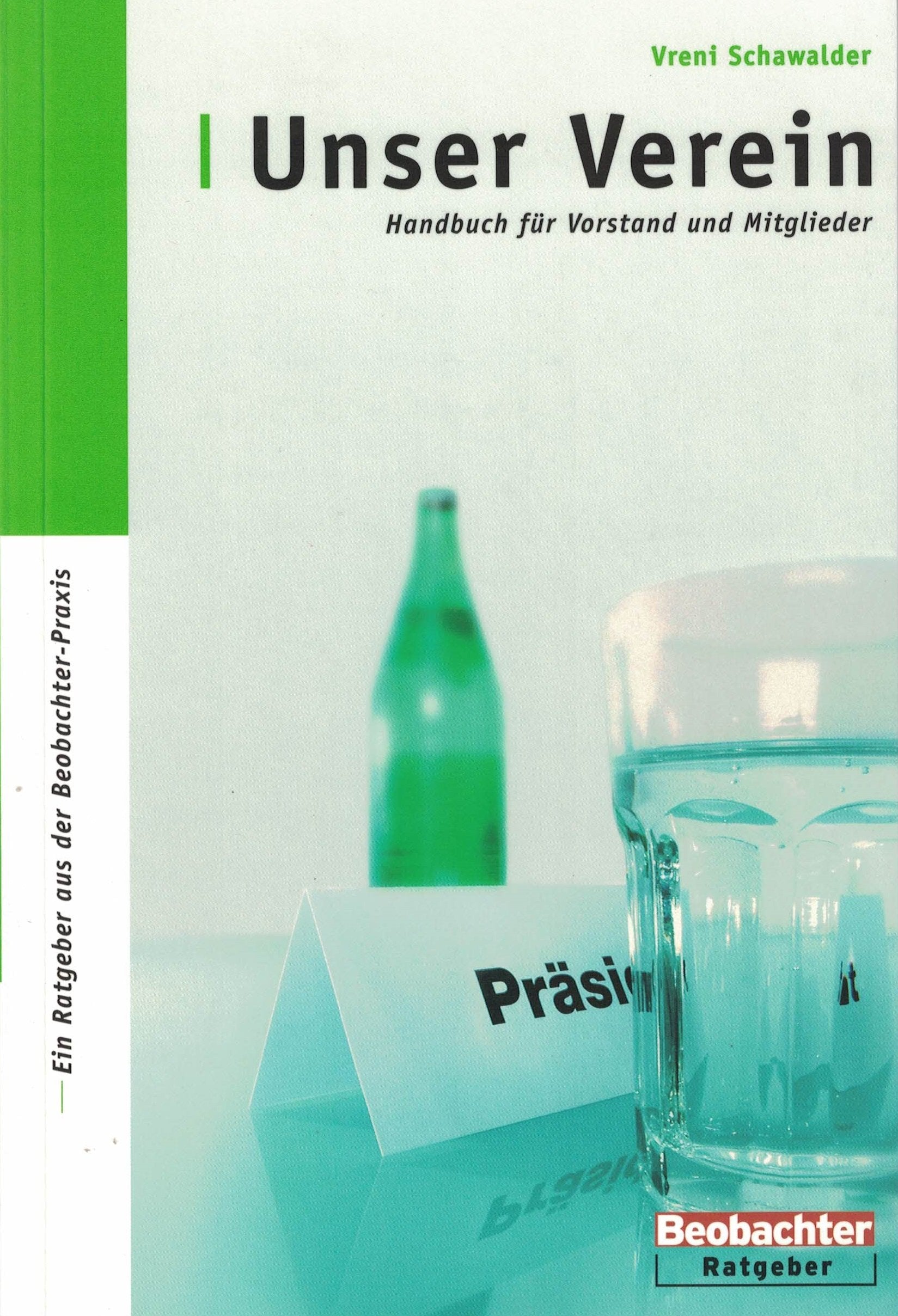Unser Verein: Handbuch für Vorstand und Mitglieder Law
