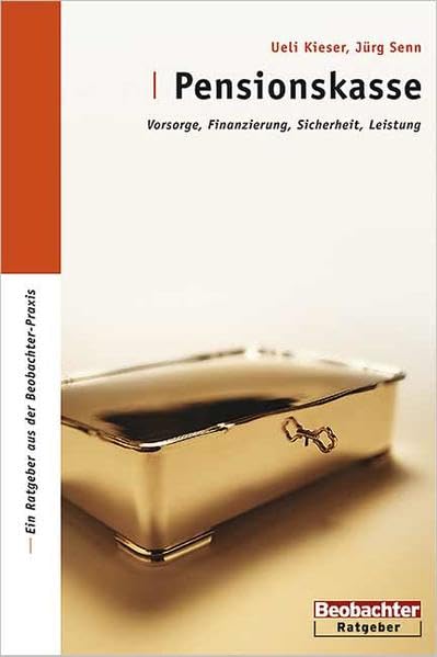 Pensionskasse: Vorsorge, Finanzierung, Sicherheit, Leistung Books