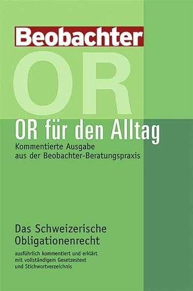 OR für den Alltag: Kommentierte Ausgabe aus der Beobachter-Beratungspraxis Books