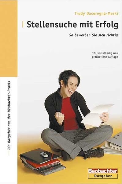 Stellensuche mit Erfolg: So bewerben Sie sich richtig Business, Finance & Career