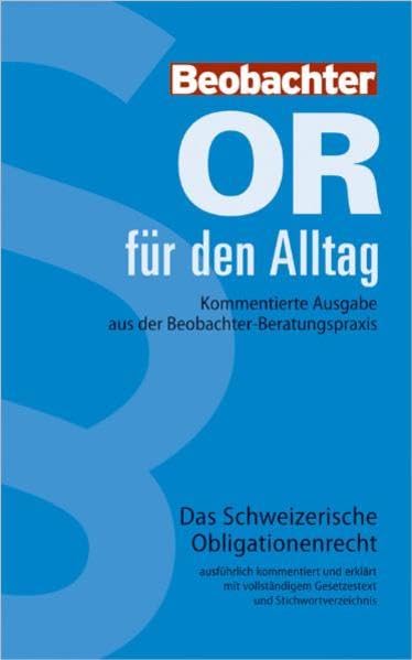 OR für den Alltag: Kommentierte Ausgabe aus der Beobachter-Beratungspraxis Law
