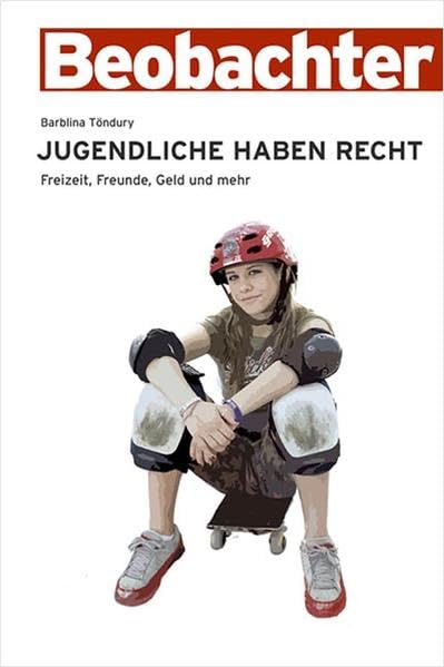 Jugendliche haben Recht: Freizeit, Freunde, Geld und mehr Business, Finance & Career