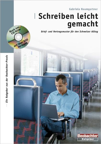 Schreiben leicht gemacht: Brief- und Vertragsmuster für den Schweizer Alltag Memories