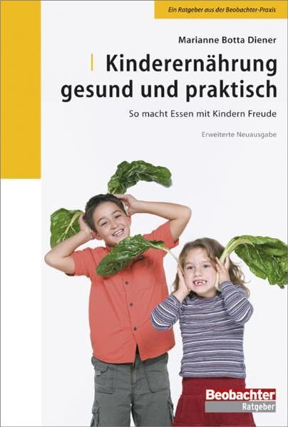 Kinderernährung gesund und praktisch: So macht Essen mit Kindern Freude Health, Nutrition & Fitness