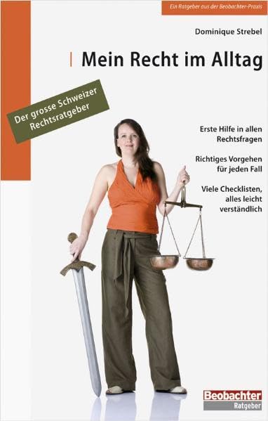 Mein Recht im Alltag: Der grosse Schweizer Rechtsratgeber Legal advice