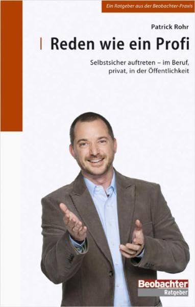 Reden wie ein Profi: Selbstsicher auftreten - im Beruf, privat, in der Öffentlichkeit Lifestyle