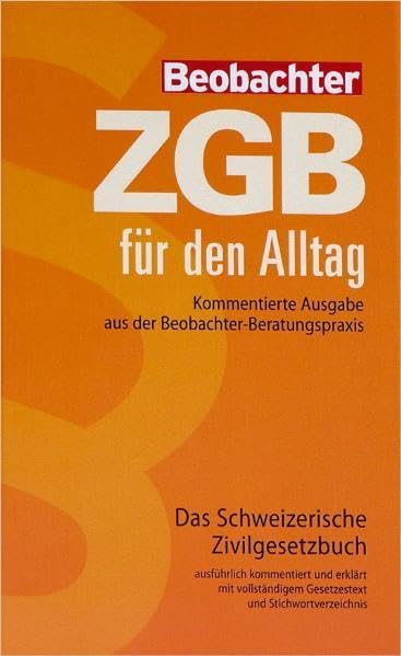 ZGB für den Alltag: Kommentierte Ausgabe aus der Beobachter-Beratungspraxis Books