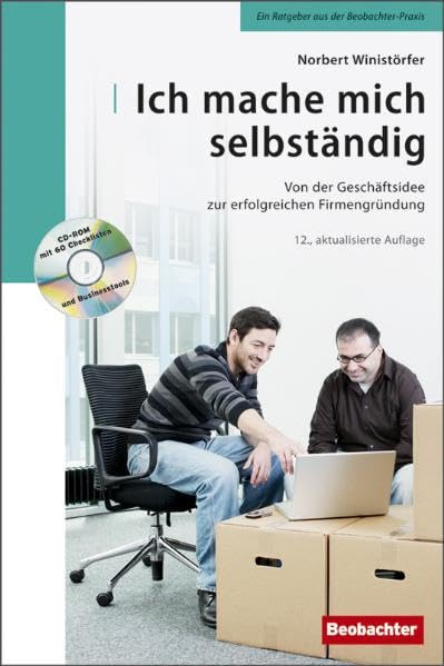 Ich mache mich selbständig: Von der Geschäftsidee zur erfolgreichen Firmengründung - Ratgeber mit CD-ROM Books