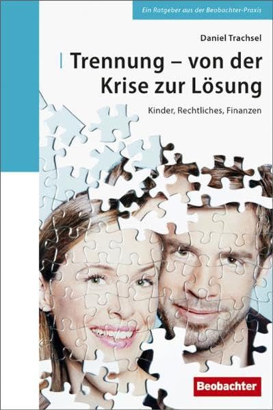 Trennung - von der Krise zur Lösung: Kinder, Rechtliches, Finanzen Social Sciences
