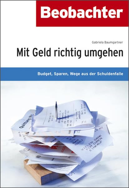 Mit Geld richtig umgehen: Budget, Sparen, Wege aus der Schuldenfalle Business, Finance & Career