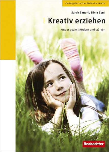 Kreativ erziehen: Kinder gezielt fördern und stärken Books