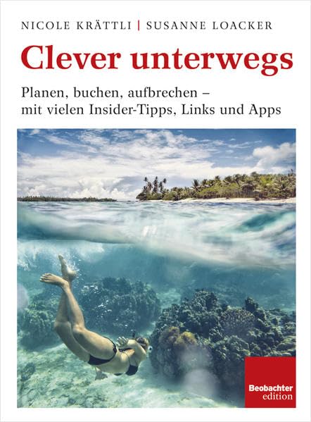 Clever unterwegs: Planen, buchen, aufbrechen - mit vielen Insider-Tipps, Links und Apps Psychology