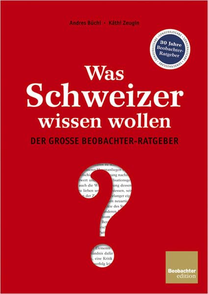 Was Schweizer wissen wollen: Der grosse Beobachter-Ratgeber Social Sciences