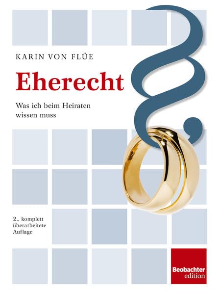 Eherecht: Was wir beim Heiraten wissen müssen Legal advice