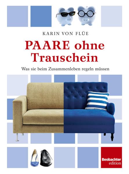 Paare ohne Trauschein: Was sie beim Zusammenleben regeln müssen Books