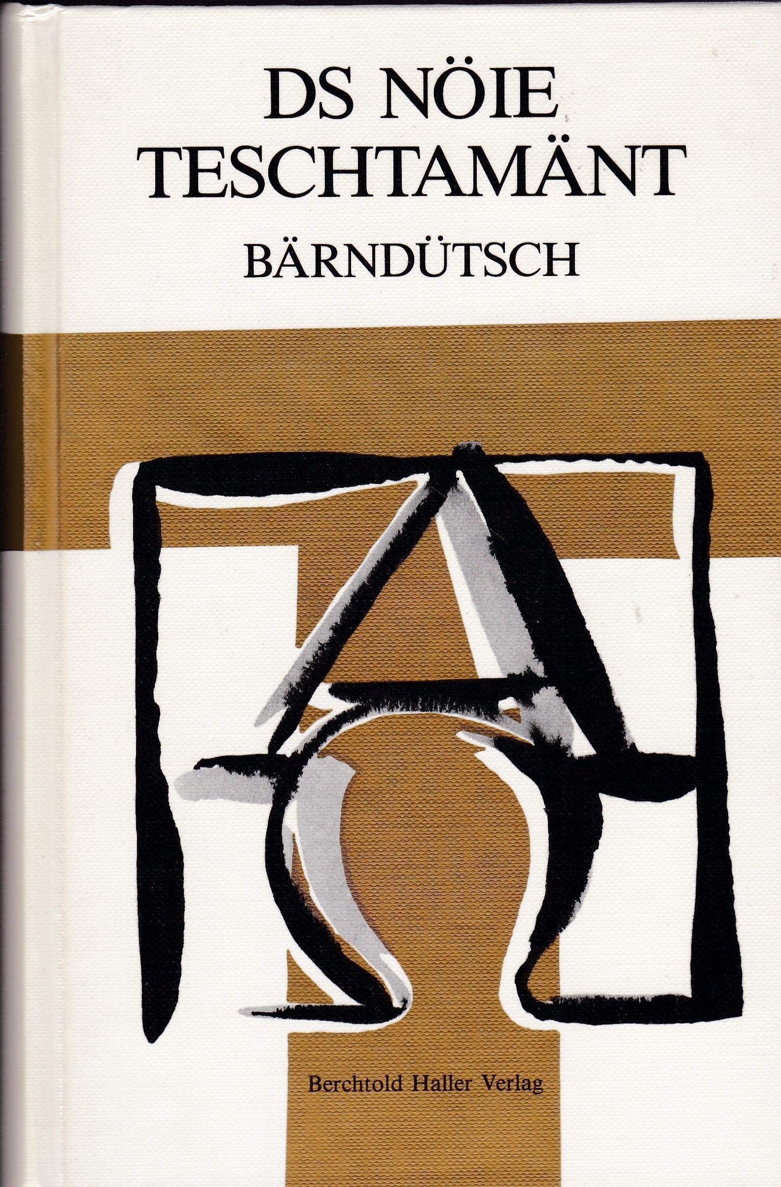 Ds Nöie Teschtamänt: Bärndütsch Contemporary literature