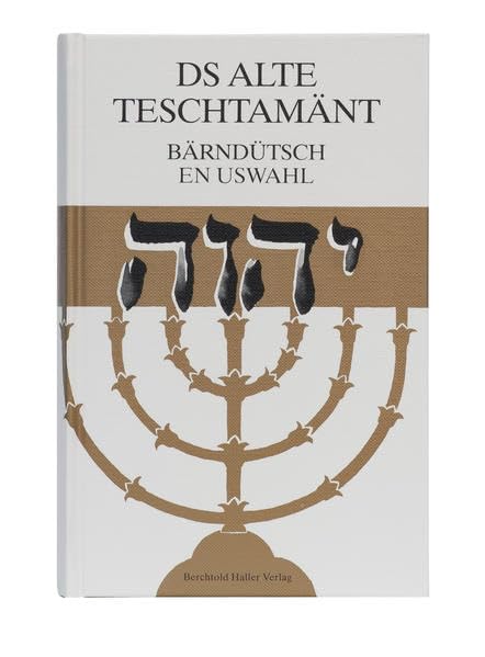 Ds Alte Teschtamänt bärndütsch: En Uswahl Religion & Esotericism
