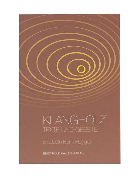 Klangholz: Texte und Gebete Contemporary literature