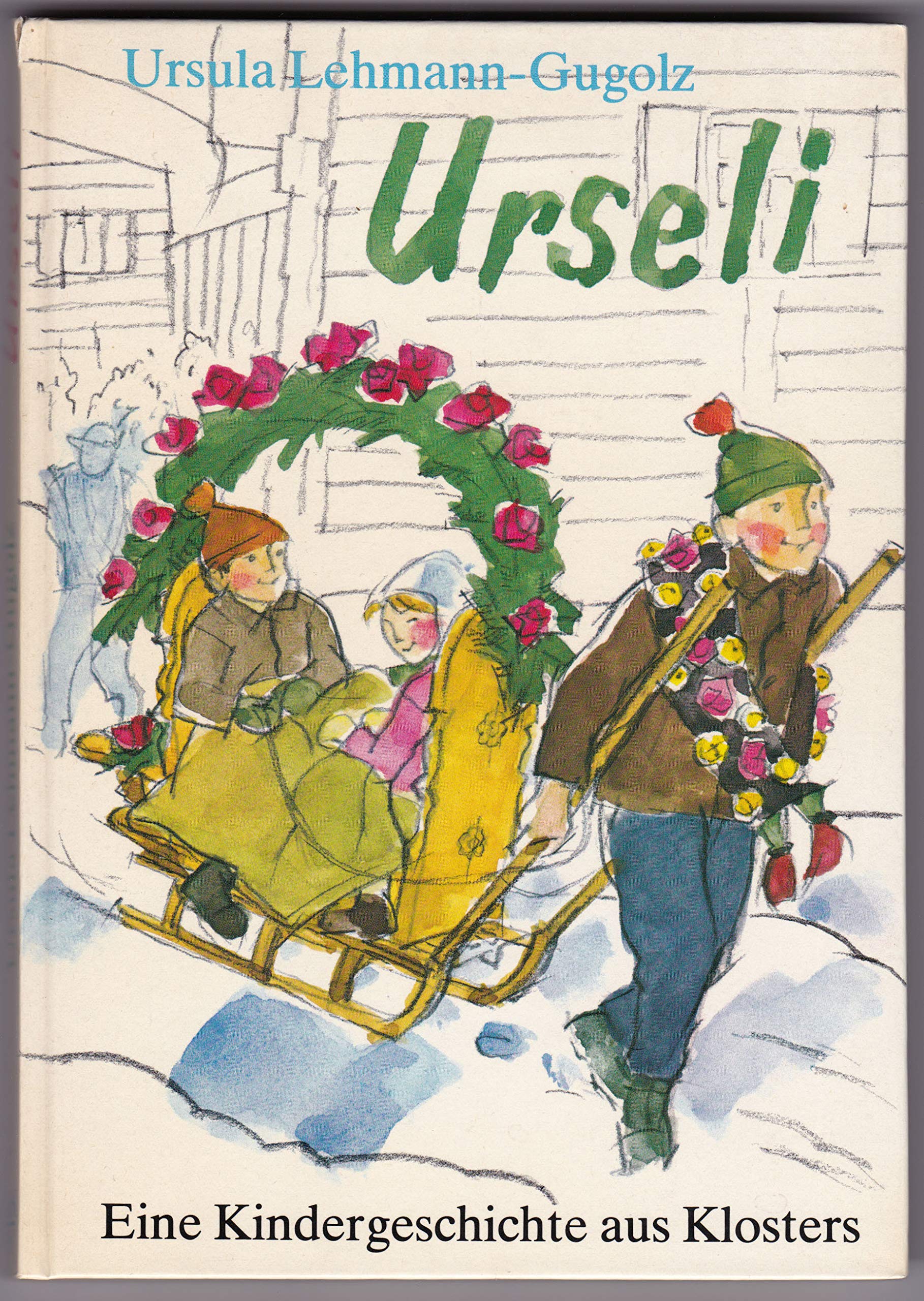 Urseli: Eine Kindergeschichte aus Klosters Novels & Short Stories
