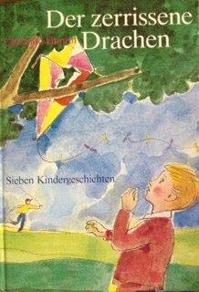 Der zerrissene Drachen: Sieben Kindergeschichten Books