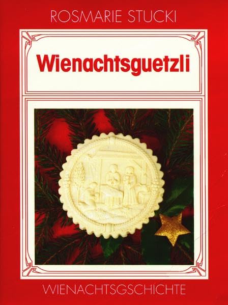 Wienachtsguetzli: Bärndürschi Gschichte (Bärndütschi Gschichte) Contemporary literature