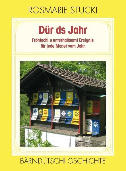 Dür ds Jahr: Fröhlechi u unterhaltsami Ereignis für jede Monet vom Jahr Bärndütschi Gschichte Contemporary literature