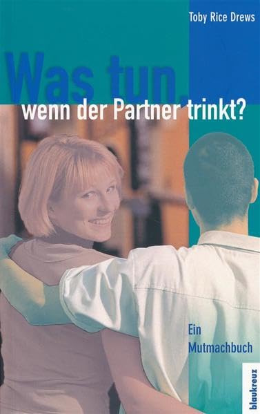 Was tun, wenn der Partner trinkt? Psychology Books
