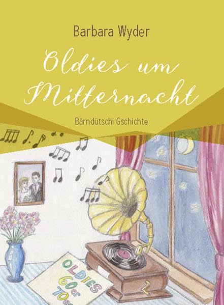 Oldies um Mitternacht: Bärndütschi Gschichte Contemporary literature