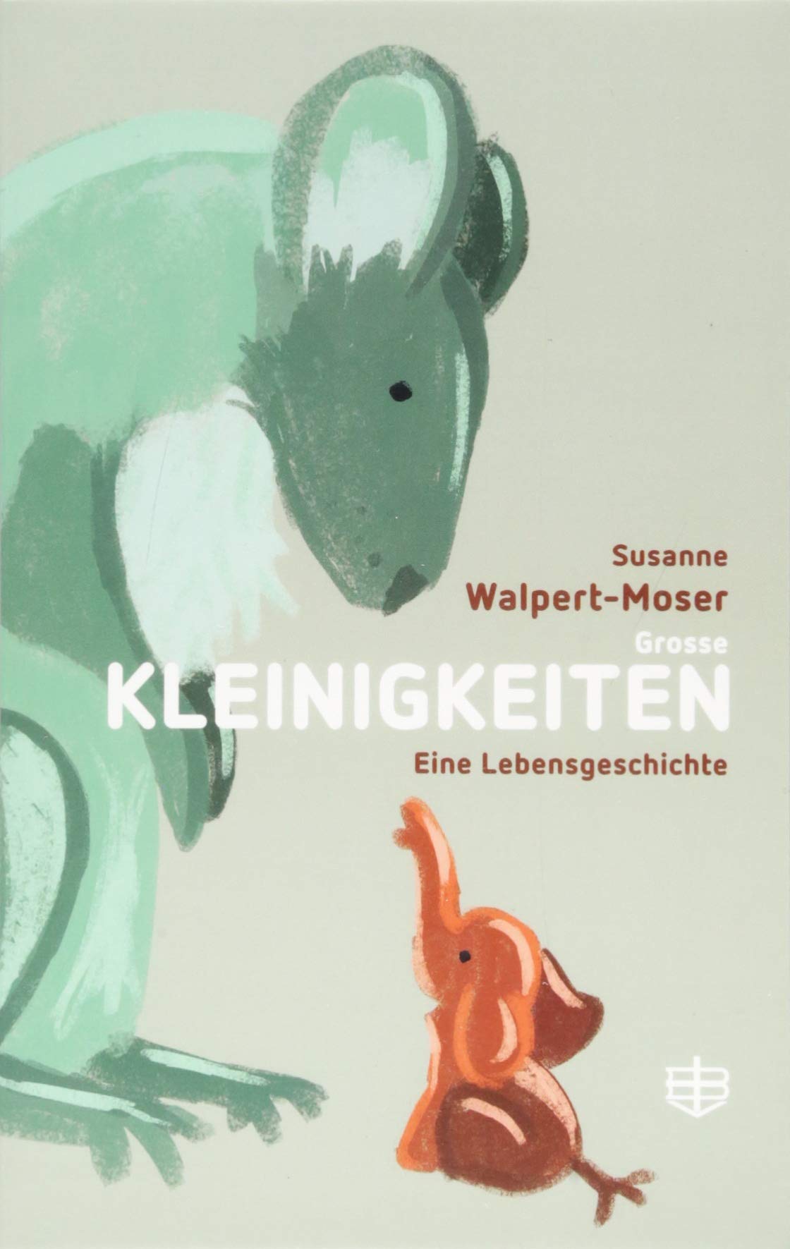 Grosse Kleinigkeiten: Eine Lebensgeschichte Personalities