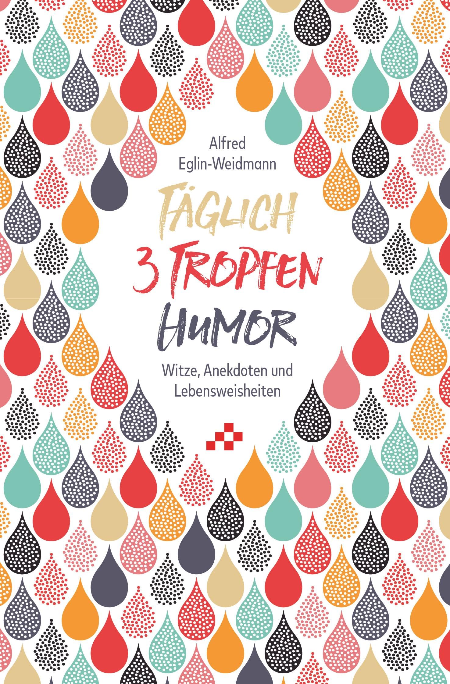 Täglich 3 Tropfen Humor Humour & Satire