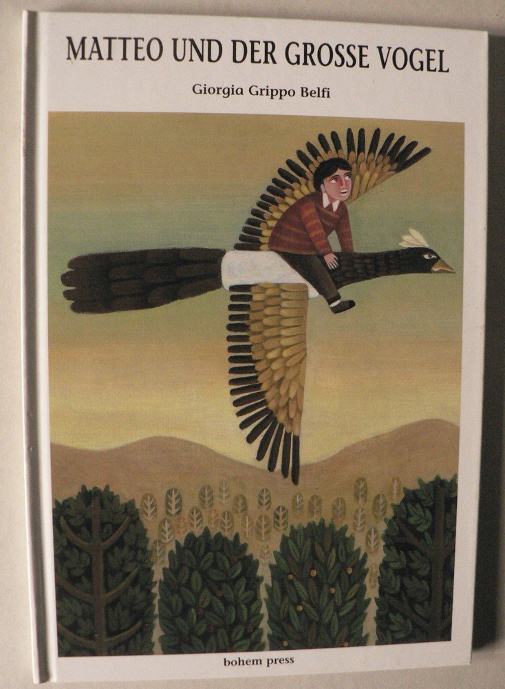 Matteo und der grosse Vogel. Eine poetische Geschichte Books