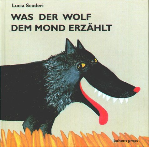 Was der Wolf dem Mond erzählt Children's books