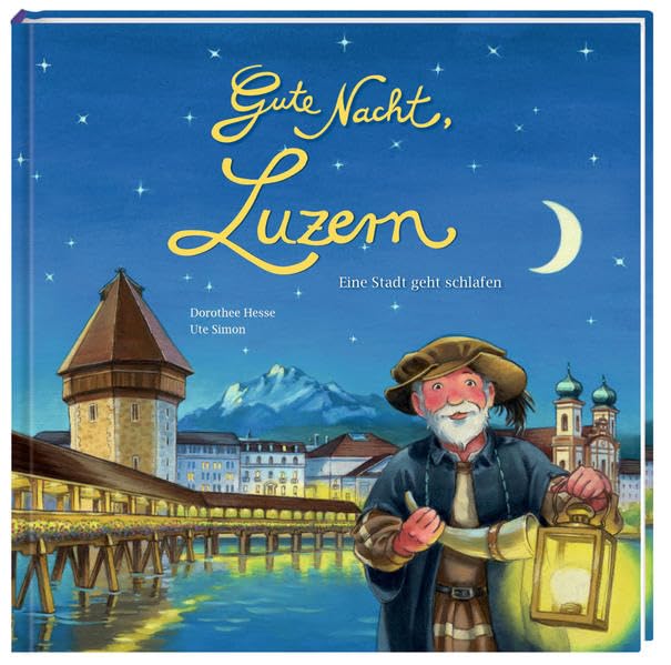 Gute Nacht, Luzern: Eine Stadt geht schlafen Non-fiction