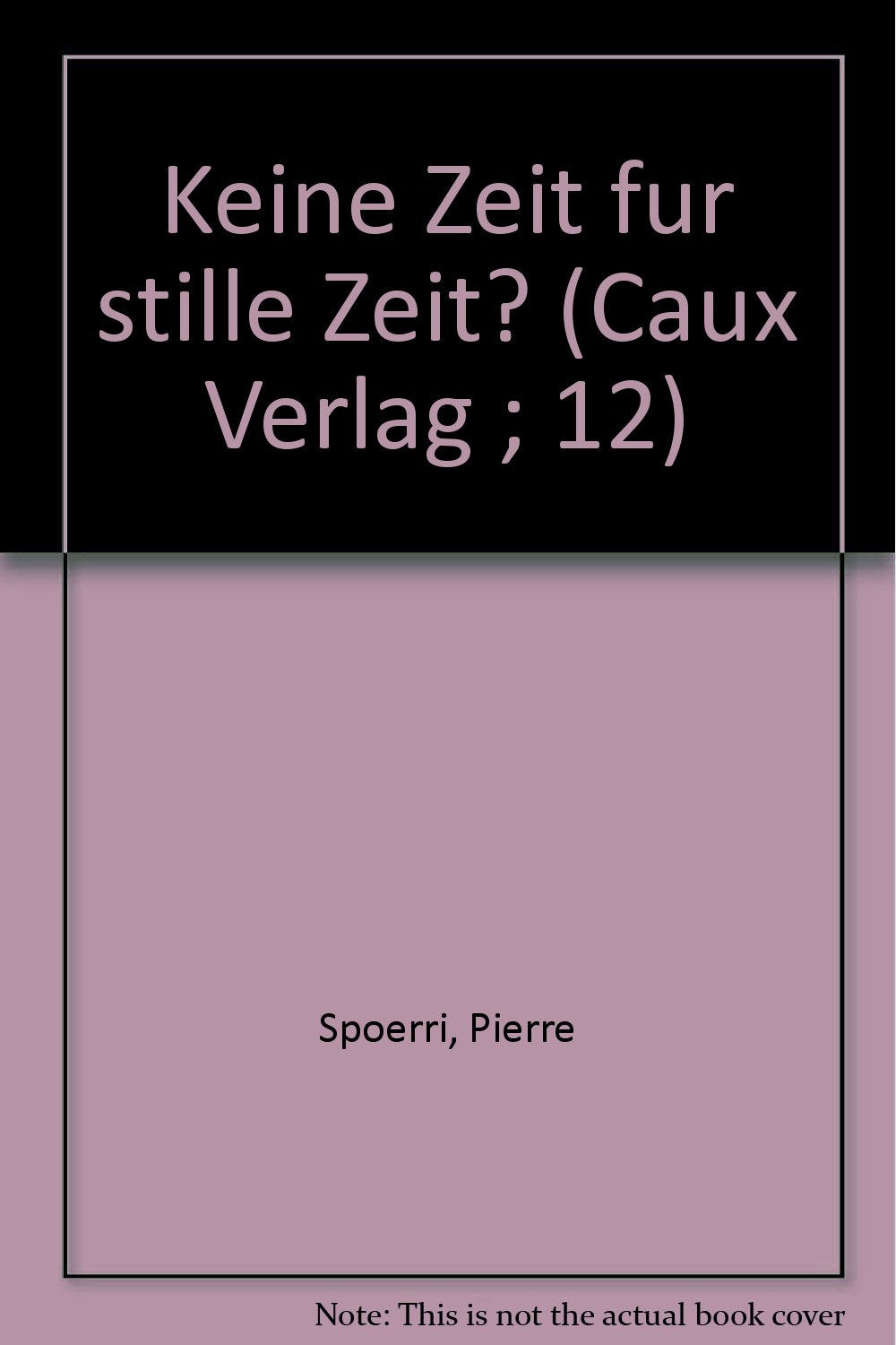 Keine Zeit für stille Zeit? Books