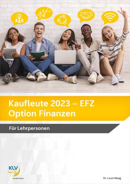 Kaufleute 2023 - EFZ Option Finanzen: 3. Lehrjahr Für Lehrpersonen Study Guides