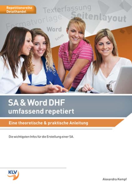 SA & Word DHF umfassend repetiert: Eine theoretische & praktische Anleitung Computer Science