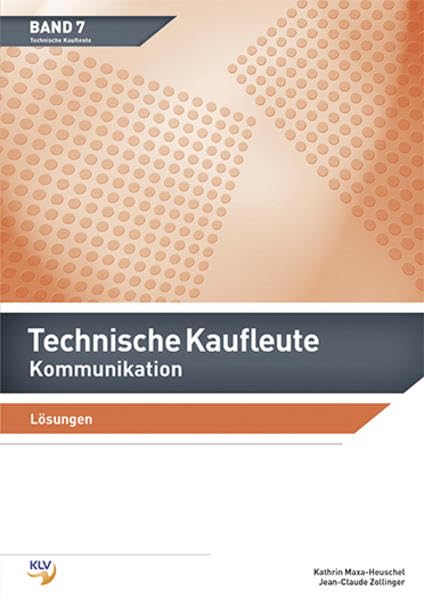 Technische Kaufleute Kommunikation: Lösungen Learning & Reference